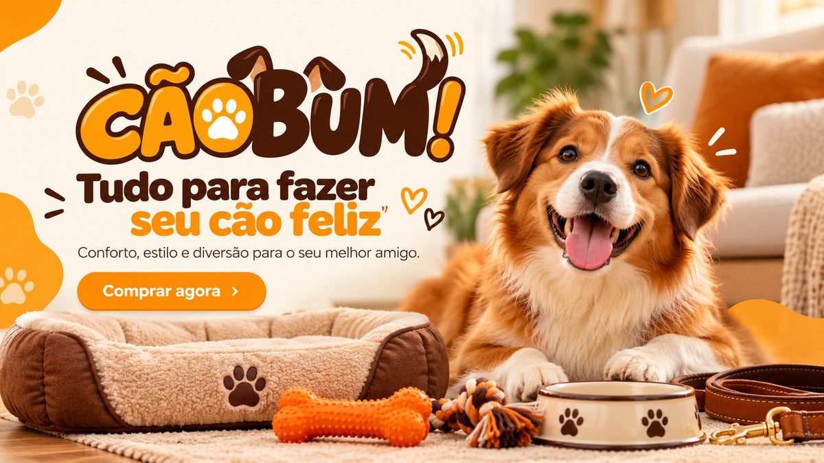Tudo para fazer seu cão feliz. Conforto, estilo e diversão para o seu melhor amigo.